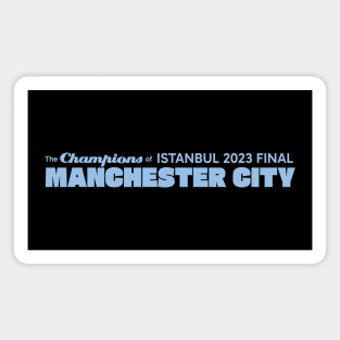 The Champions of Istanbul 2023; Manchester City Magnet